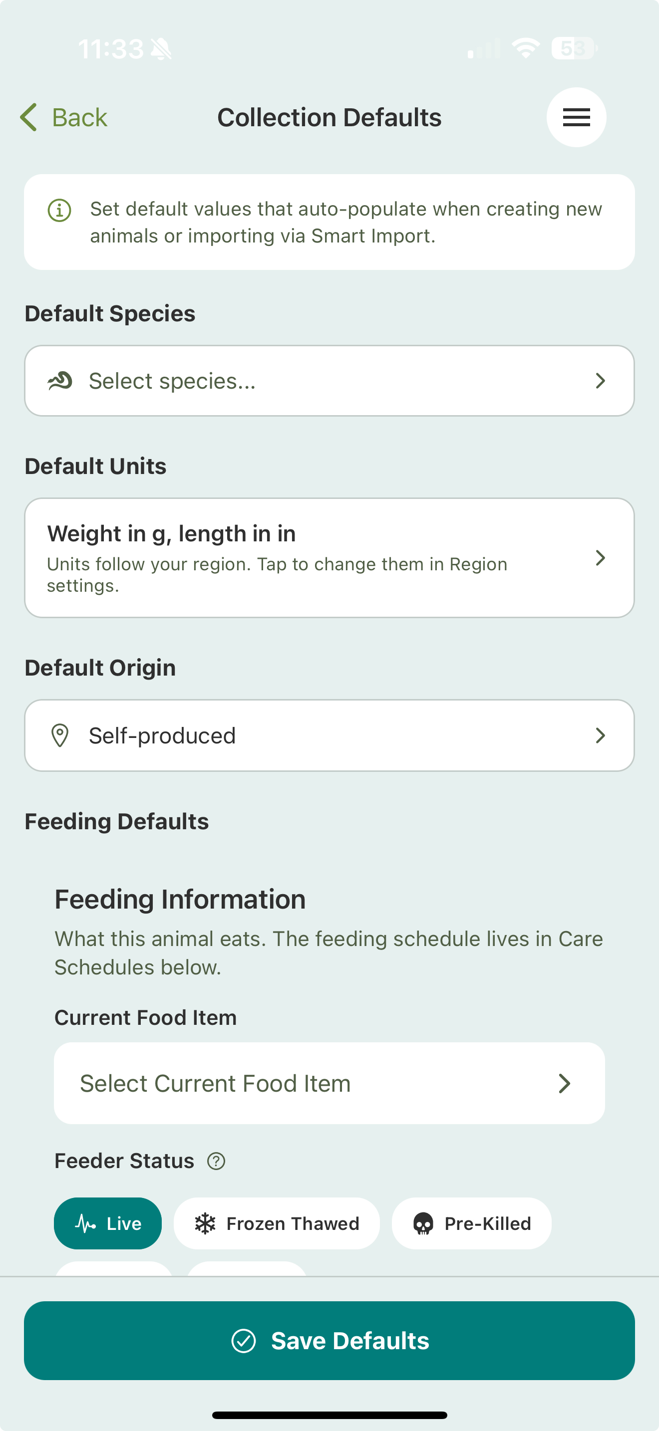 The Collection Defaults screen with Default Species, Default Units (weight and length), Default Origin, and Feeding Defaults, with a Save Defaults button.
