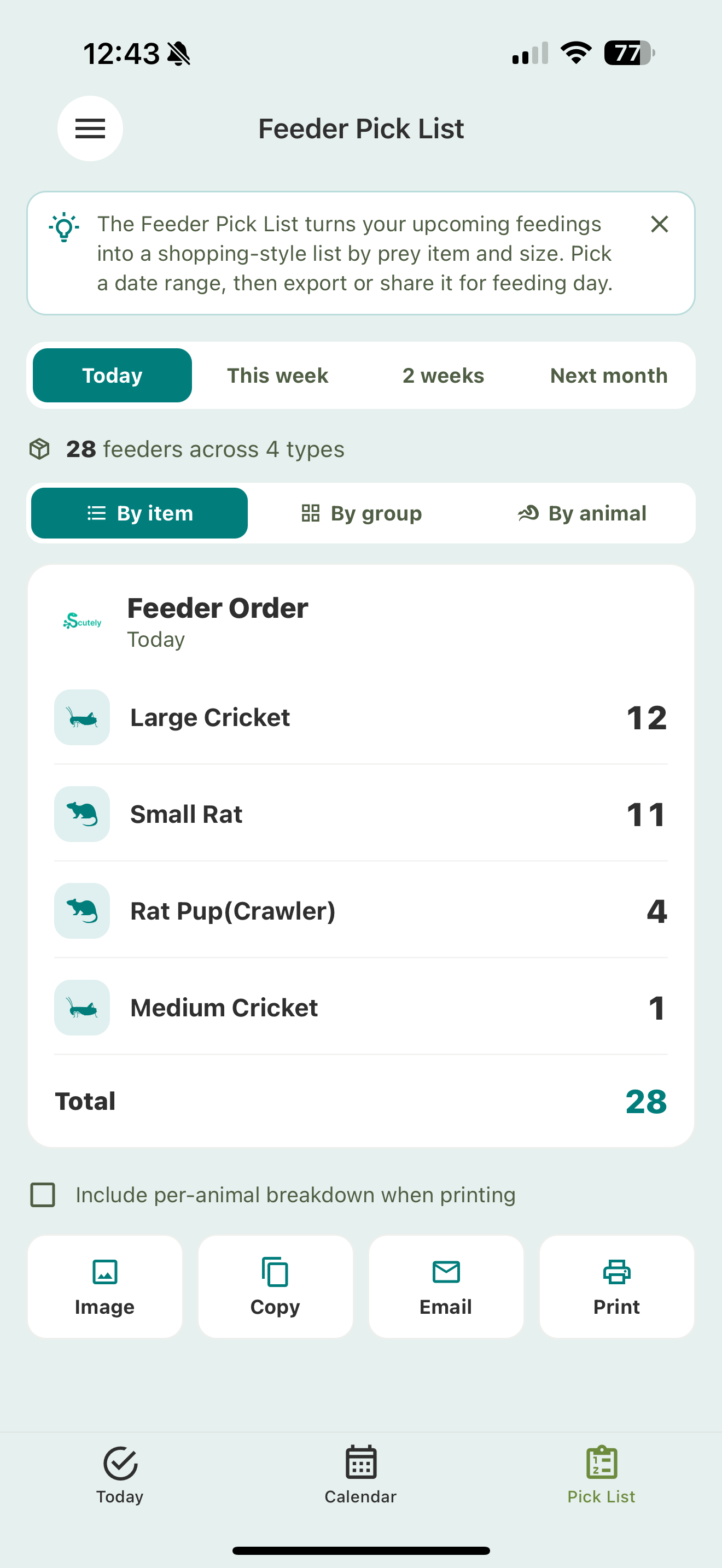 The Feeder Pick List: a date-range selector, a By item / By group / By animal toggle, and a Feeder Order listing prey items with quantities (Large Cricket 12, Small Rat 11, and more) and a total, plus Image / Copy / Email / Print export buttons.